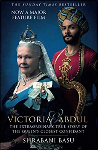 'Victoria and Abdul: The true story of the Queen’s Closest Confidant' by Sharabani Basu